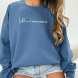 Life Sucks than you cry Crewneck