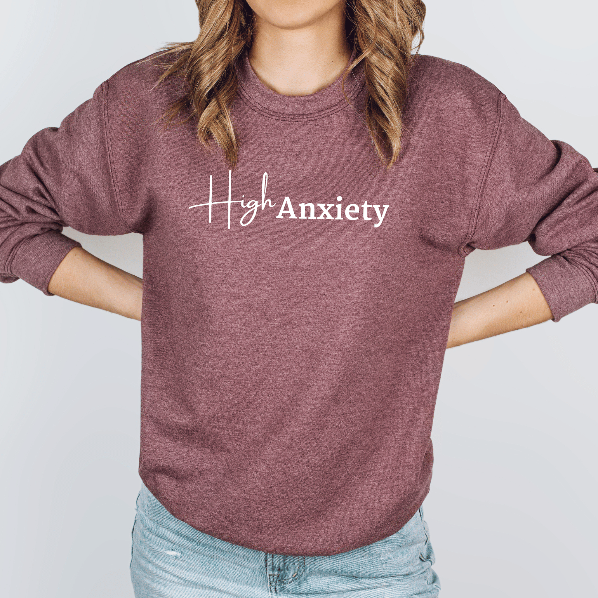 High Anxiety Crewneck